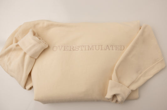 Overstimulated Sweatshirt
